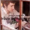 TIM BUCKLEY - SING A SONG FOR YOU